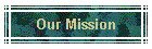 Our Mission